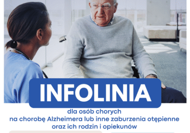 800 201 801 - infolinia „Helpline” dla osób chorych na chorobę Alzheimera