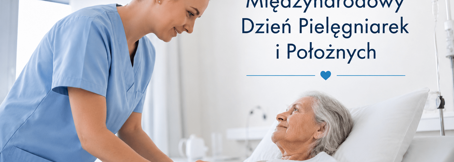 12 maja – Międzynarodowy Dzień Pielęgniarek i Położnych