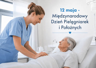 12 maja – Międzynarodowy Dzień Pielęgniarek i Położnych